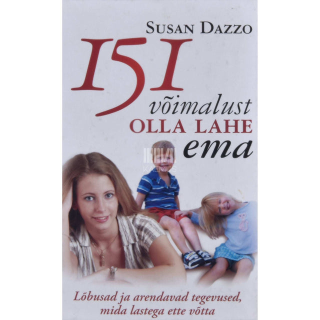 Suzan Dazzo - 151 võimalust olla lahe ema