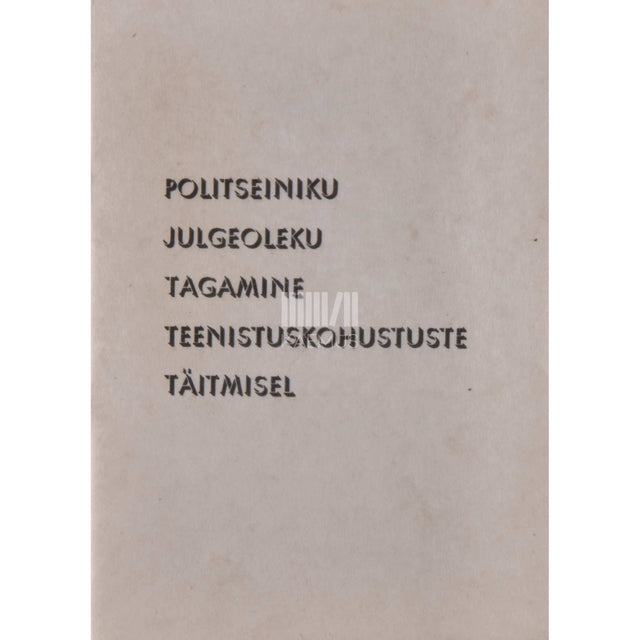 ... - Politseiniku julgeoleku tagamine …