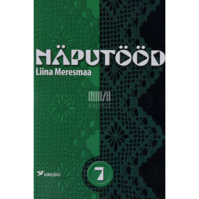 Liina Meresmaa - Näputööd 7. osa. Heegeldatud vahepitsid ja äärepitsid