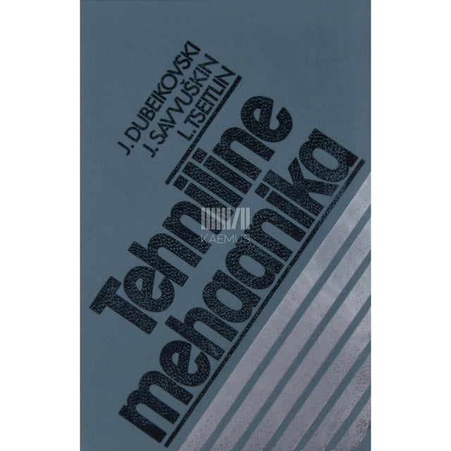 … - Tehniline mehaanika. Õppevahend tehnikumi masinaehituserialadele