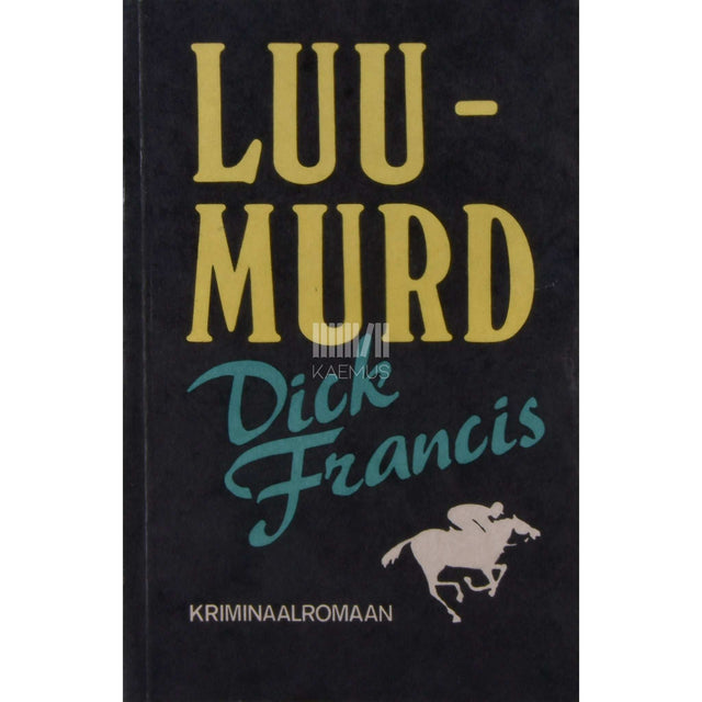 Dick Francis - Luumurd
