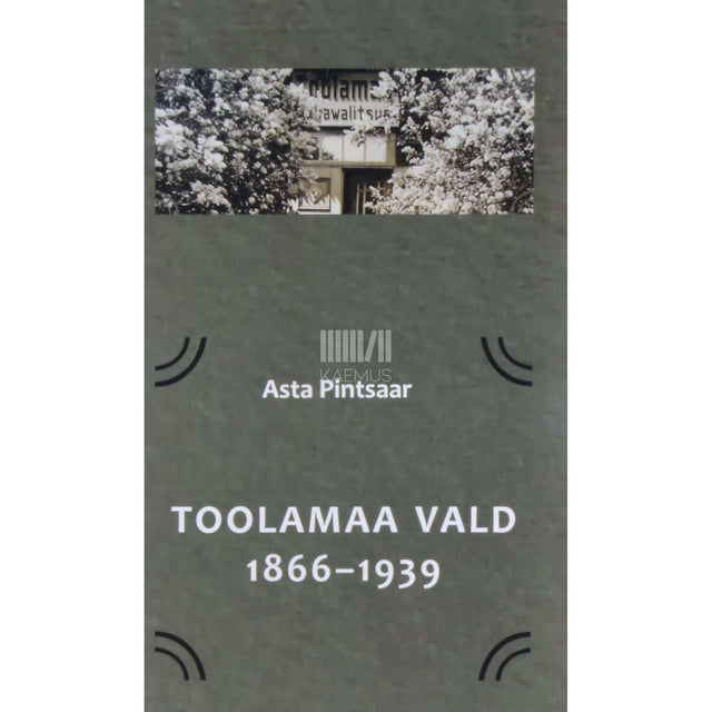 Asta Pintsaar - Toolamaa vald 1866-1939