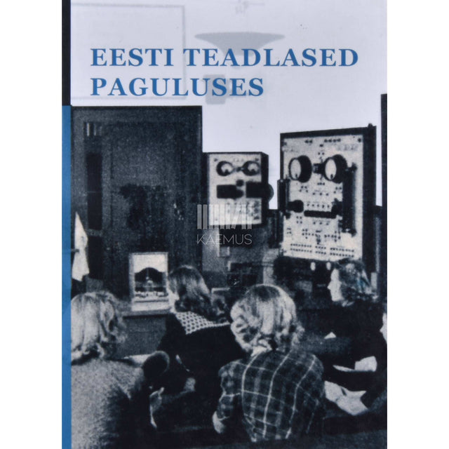 Vahur Mägi, Anne Valmas - Eesti teadlased paguluses