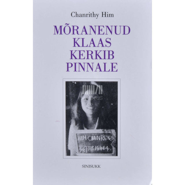 Chanrithy Him - Mõranenud klaas kerkib pinnale