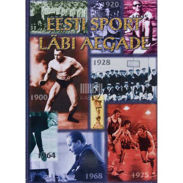 … - Eesti sport läbi aegade