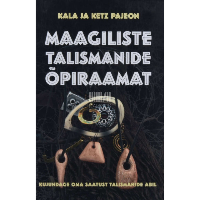 Kala Pajeon, Ketz Pajeon - Maagiliste talismanide õpiraamat