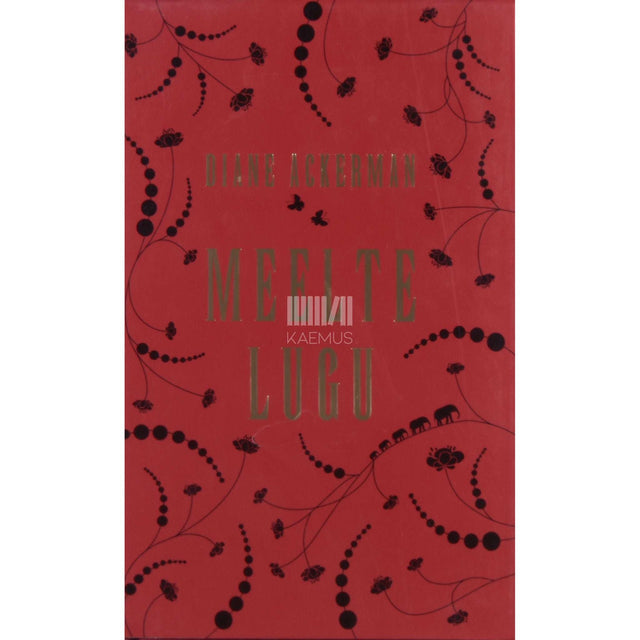 Diane Ackerman - Meelte lugu