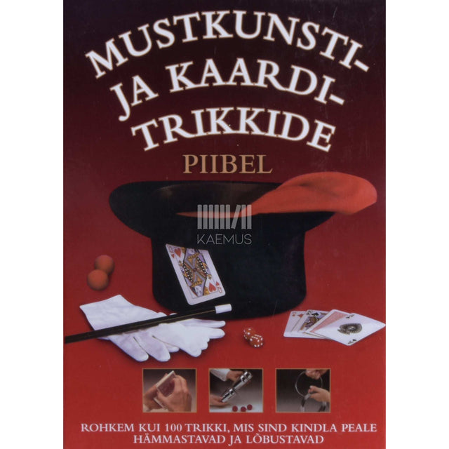 … - Mustkunsti- ja kaarditrikkide piibel