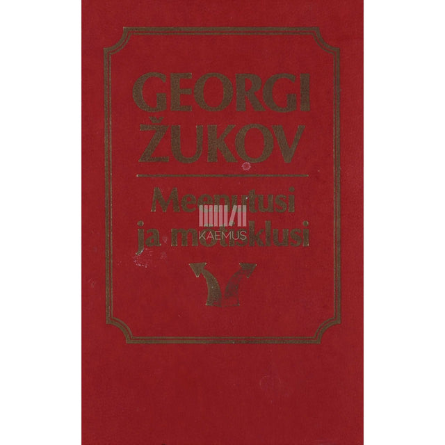 Georgi Žukov - Meenutusi ja mõtisklusi