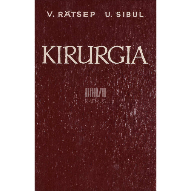 Väino Rätsep, Uno Sibul - Kirurgia. Õpik meditsiinikoolidele