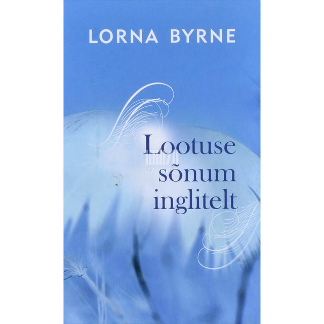 Lorna Byrne - Lootuse sõnum inglitelt