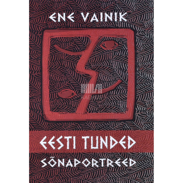 Ene Vainik - Eesti tunded. Sõnaportreed