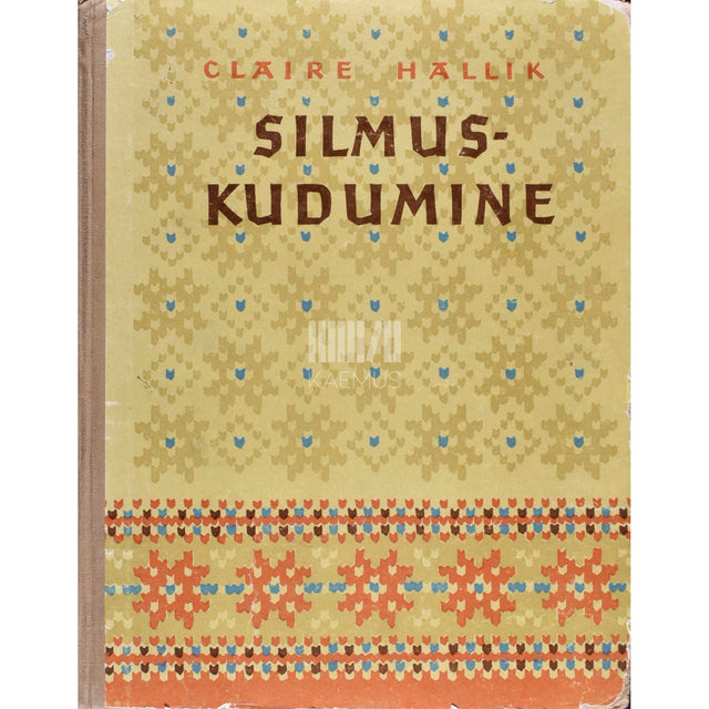 Claire Hallik - Silmuskudumine. Käsiraamat