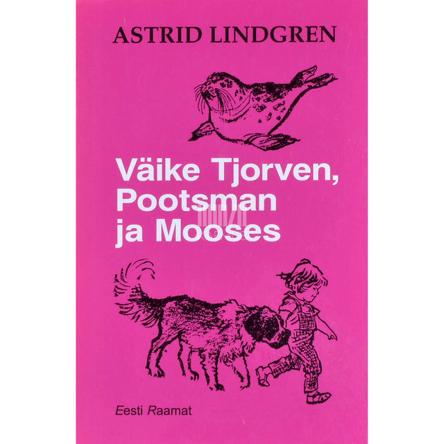 Astrid Lindgren - Väike Tjorven, Pootsman ja Mooses