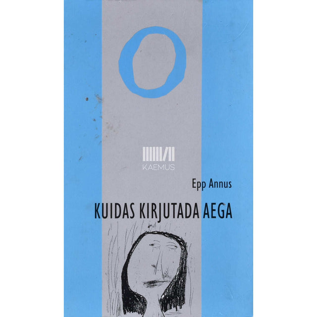 Epp Annus - Kuidas kirjutada aega