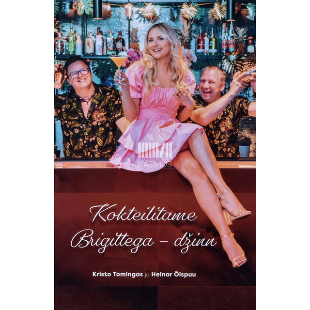 Kristo Tomingas, Heinar Õispuu - Kokteilitame Brigittega - gin. Brigitte kommentaaridega