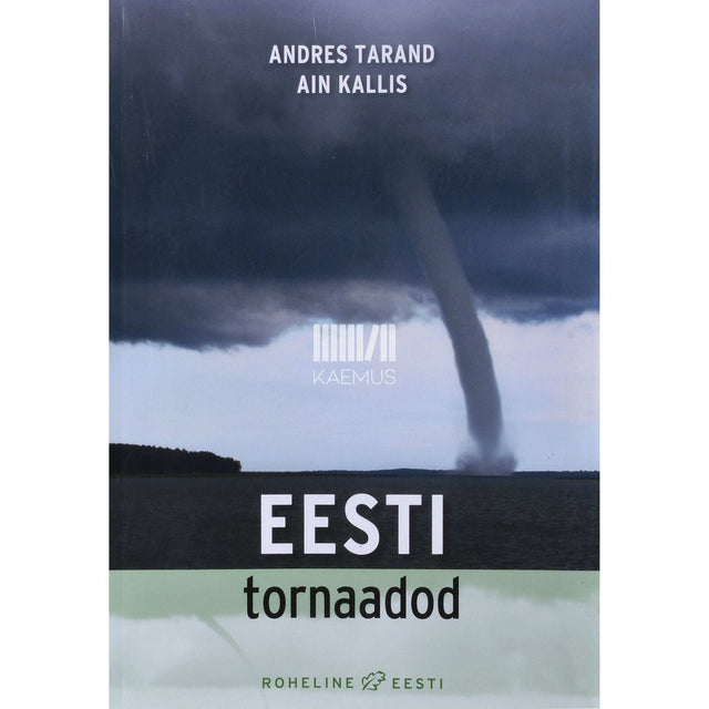 Ain Kallis, Andres Tarand - Eesti tornaadod
