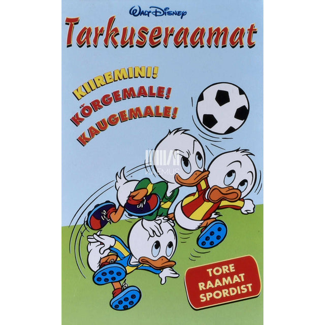 Walt Disney - Tarkuseraamat. Kiiremini! Kõrgemale! Kaugemale!