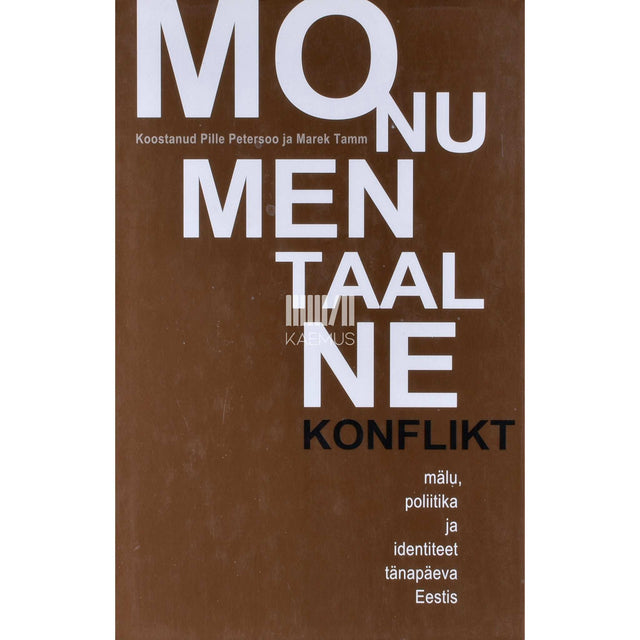 ... - Monumentaalne konflikt