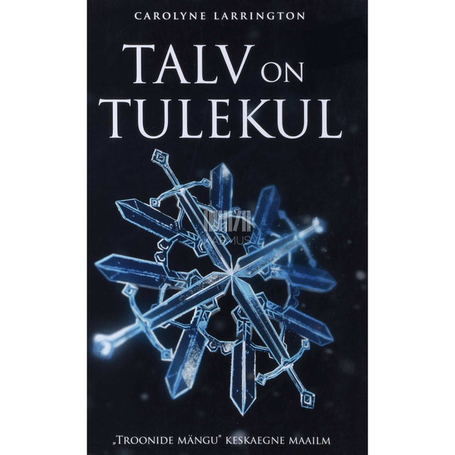 Carolyne Larrington - Talv on tulekul. Troonide mängu keskaegne maailm