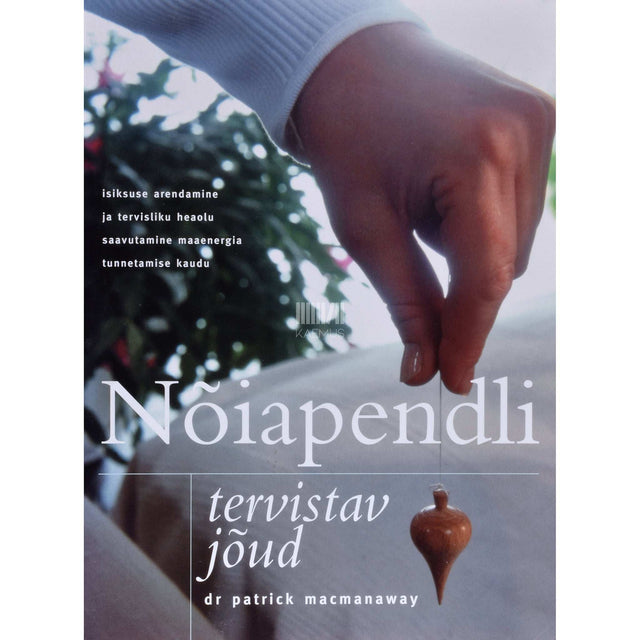 Patrick MacManaway - Nõiapendli tervistav jõud