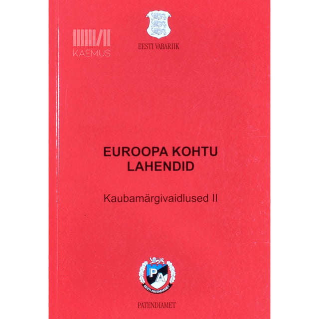 … - Euroopa Kohtu lahendid 2. osa. Kaubamärgivaidlused