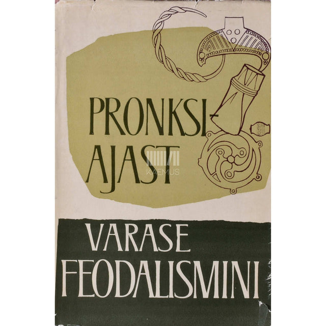 ... - Pronksiajast varase feodalismini