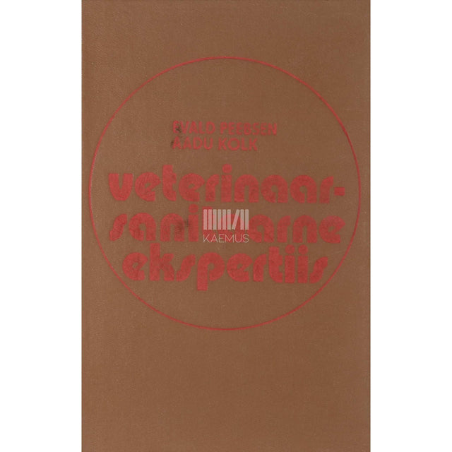 Evald Peebsen, Aadu Kolk - Veterinaarsanitaarne ekspertiis