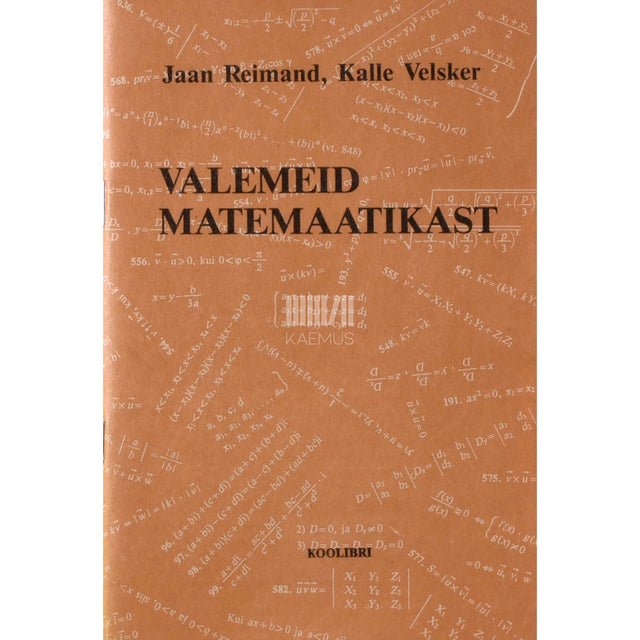 Jaan Reimand, Kalle Velsker - Valemeid matemaatikast