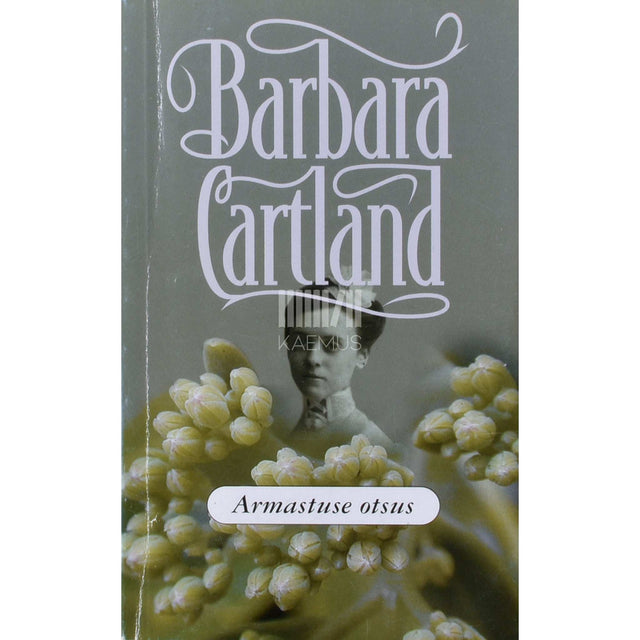 Barbara Cartland - Armastuse otsus