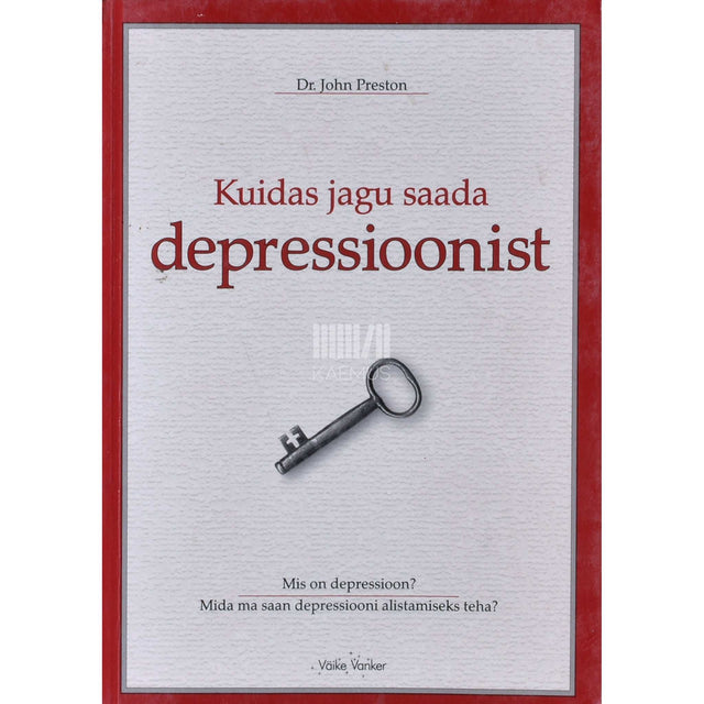 John Preston - Kuidas jagu saada depressioonist
