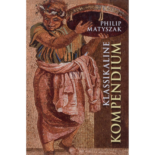 Philip Matyszak - Klassikaline kompendium