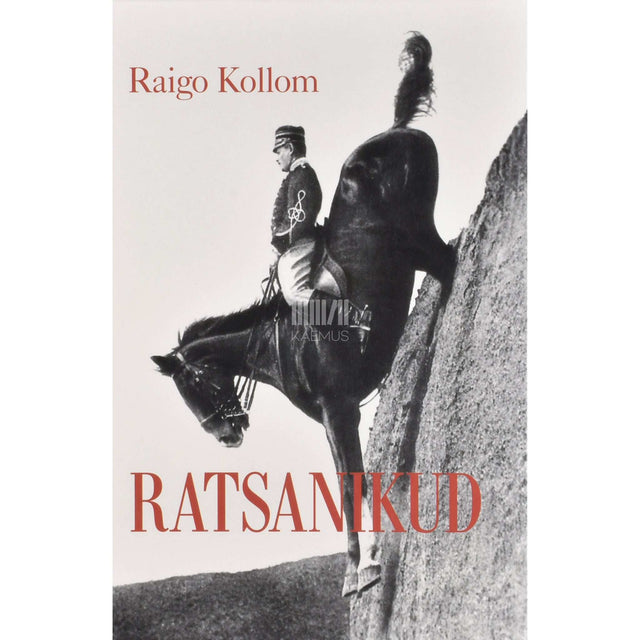 Raigo Kollom - Ratsanikud