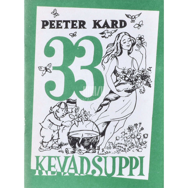 Peeter Kard - 33 kevadist suppi