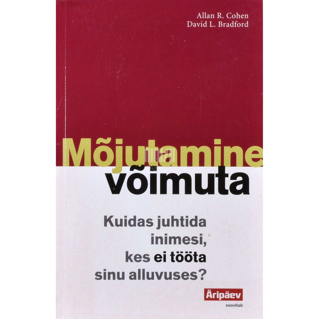 David L. Bradford, Allan R. Cohen - Mõjutamine võimuta
