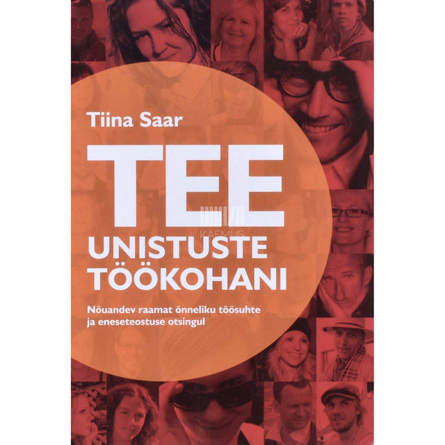 Tiina Saar-Veelmaa - Tee unistuste töökohani