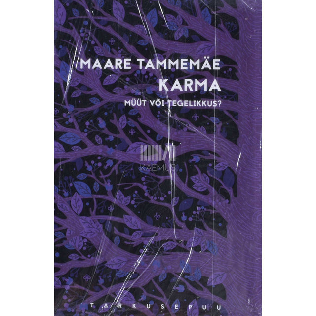 Maare Tammemäe - Karma. Müüt või tegelikkus?