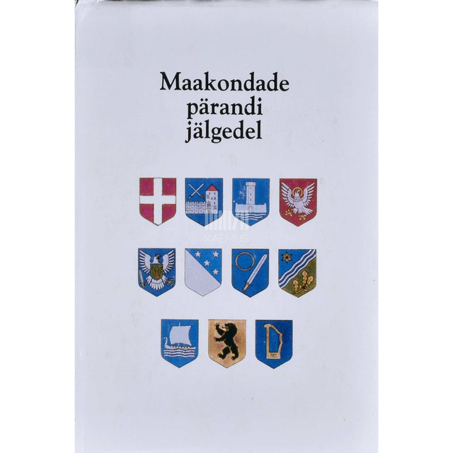 ... - Maakondade pärandi jälgedel