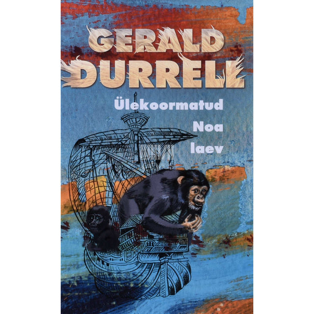 Gerald Durrell - Ülekoormatud Noa laev