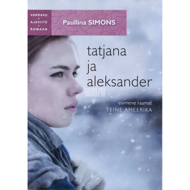 Paullina Simons - Tatjana ja Aleksander 1. osa