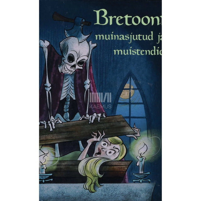 ... - Bretooni muinasjutud ja muistendid