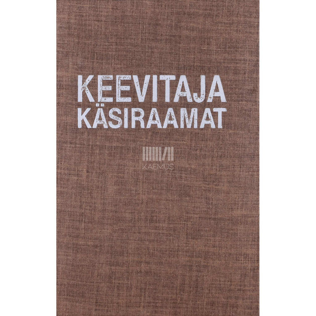 ... - Keevitaja käsiraamat