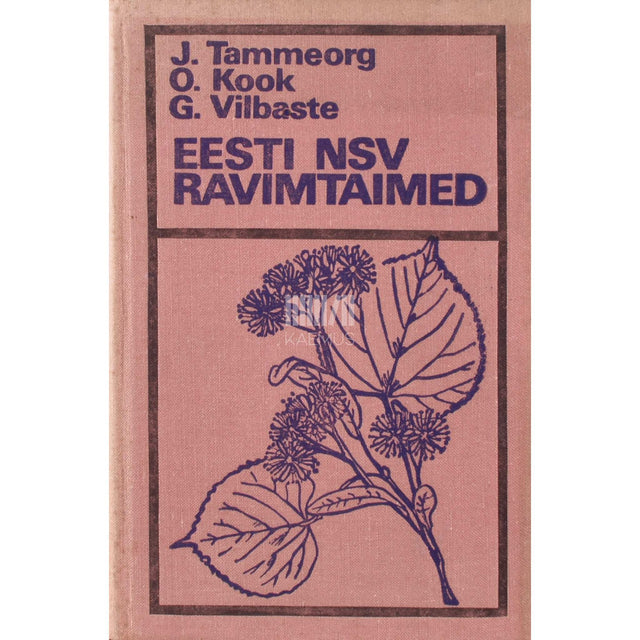 Johannes Tamme - Eesti NSV ravimtaimed