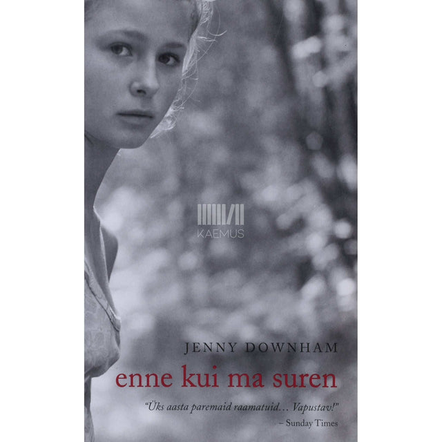 Jenny Downham - Enne, kui ma suren