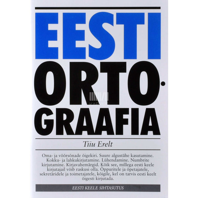 Tiiu Erelt - Eesti ortograafia