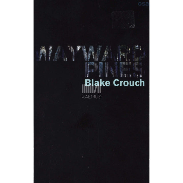 Blake Crouch - Wayward Pines 1. osa
