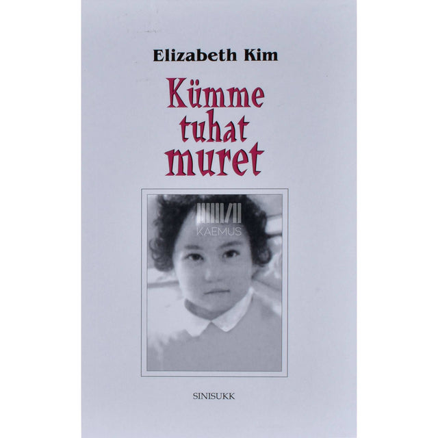 Elizabeth Kim - Kümme tuhat muret