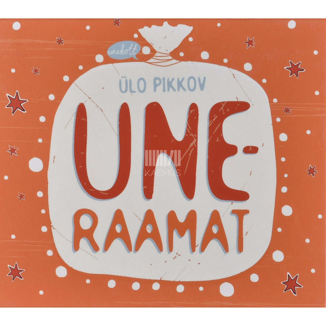 Ülo Pikkov - Uneraamat