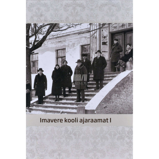 Kaemus - Imavere kooli ajaraamat 1. osa