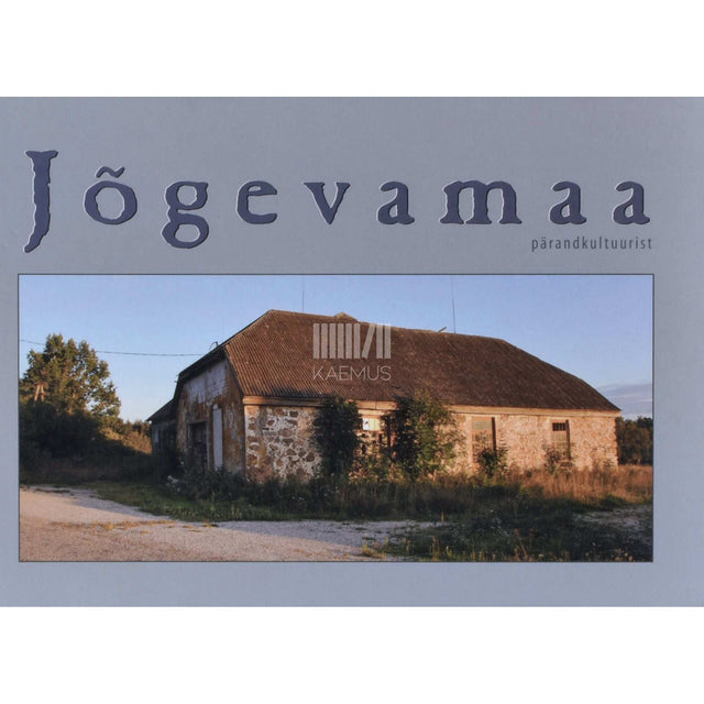 Kaemus - Jõgevamaa pärandkultuurist
